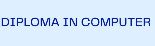 Diploma in Computer